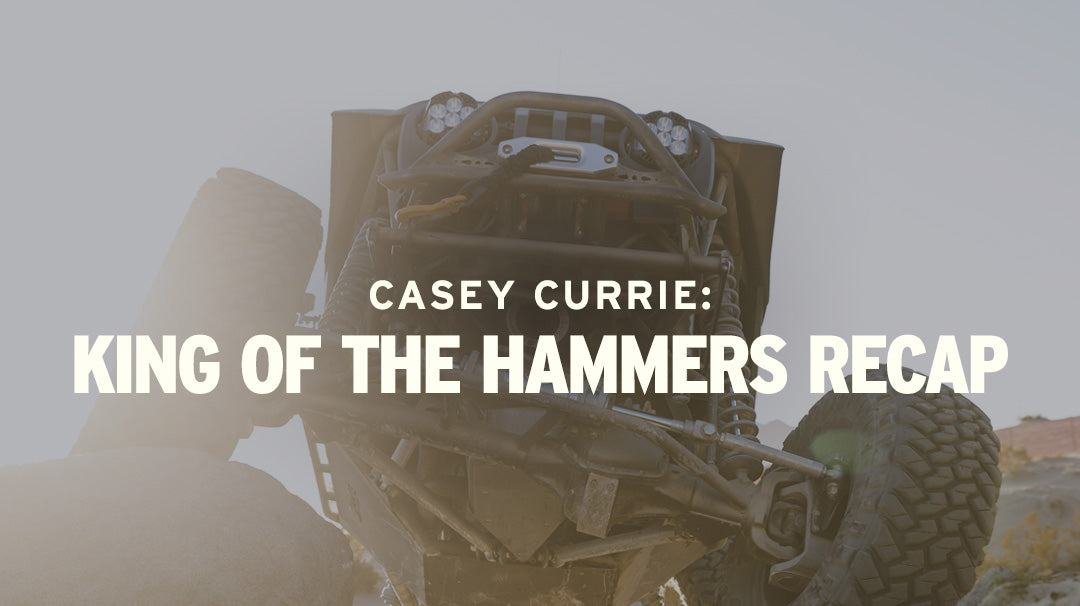 Casey Currie: 2022 King of the Hammers Recap